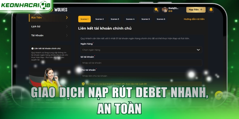 Giao dịch nạp rút DEBET nhanh, an toàn